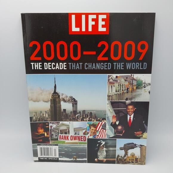 LIFE Magazine - 2000-2009 The Decade That Changed The World 9/11 WTC Obama - Picture 1 of 4